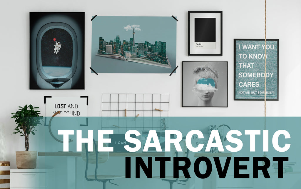 THE SARCASTIC INTROVERT