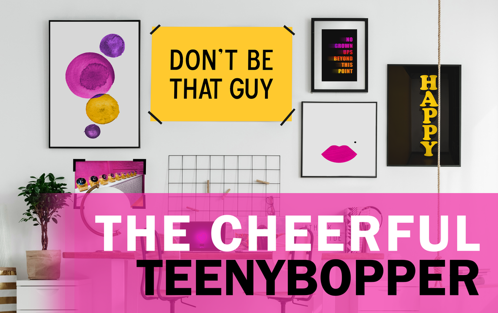 THE CHEERFUL TEENYBOPPER